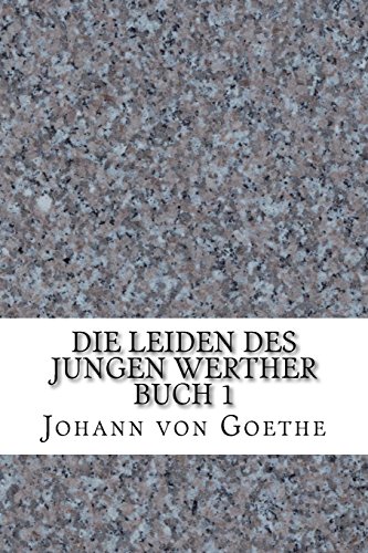 Die Leiden des jungen Werther Buch 1