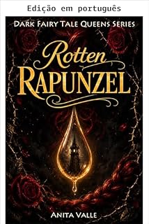 Livro Rapunzel malvada (Série Rainhas sombrias dos contos de fadas Livro 3)