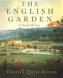 The English Garden: A Social History by 