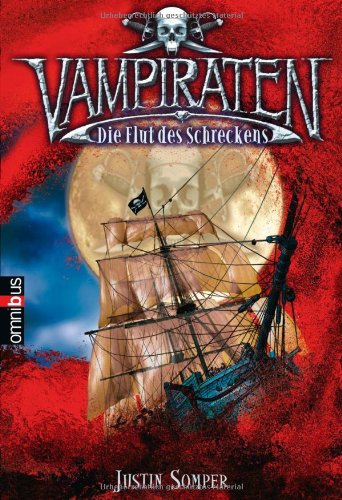 Vampiraten 2 Die Flut Des Schreckens Justin Somper Katja Theiss Amazon De Bucher