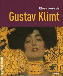 Rêves dorés de Gustave Klimt...
