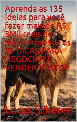 Aprenda as 135 Ideias para você fazer mais de R$ 3Mil reais por mês e ...