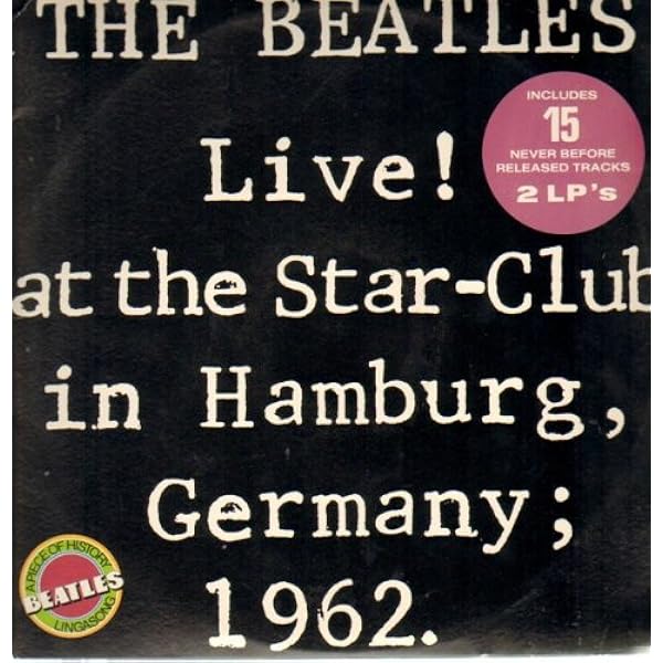 Amazon.com: Live! At The Star-Club In Hamburg, Germany; 1962: CDs