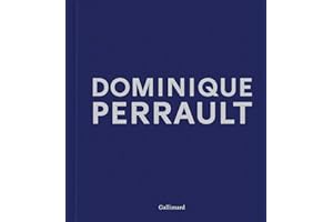 Dominique Perrault: Dreams Works Manifestos