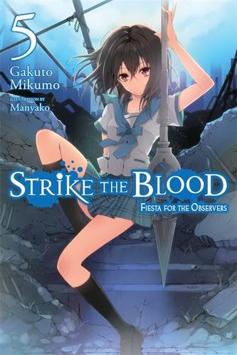 Strike the Blood, Vol. 5 - light novel