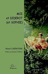 Moi et Diderot (et Sophie)