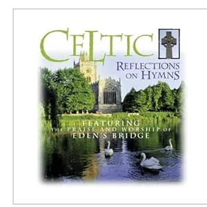 Celtic Reflections on Hymns