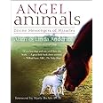 Angel Animals: Divine Messengers of Miracles