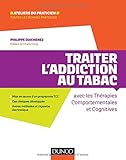 Traiter l'addiction au tabac par les TCC by