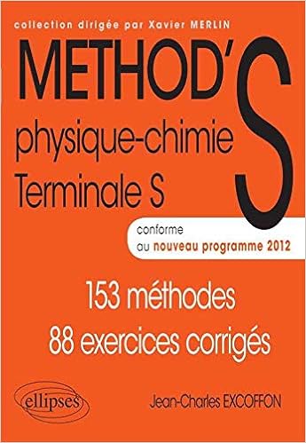 Method S Physique Chimie Terminale S Conforme Au Programme 2012 153 Methodes 88 Exercices Corriges Amazon Fr Jean Charles Excoffon Livres