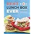 Best Lunch Box Ever: Ideas and Recipes for School Lunches Kids Will Love