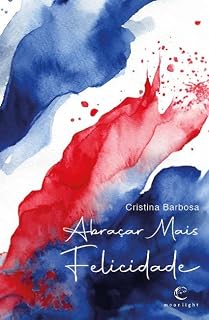 Livro Abraçar Mais Felicidade