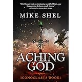 Aching God (Iconoclasts Book 1)