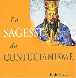 La  sagesse du confucianisme