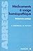 Médicaments à usage homéopathique : Dictionnaire pratique by