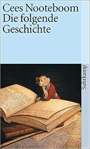 Die Folgende Geschichte Suhrkamp Taschenbuch Amazon De Nooteboom Cees Beuningen Helga Van Bucher