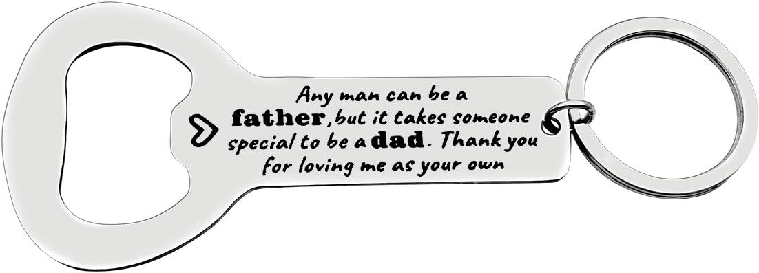 Step Dad Gifts Keyring Thank You for Loving Me as Your Own Bottle Opener Keyring Christmas Birthday Gifts for Stepdad Fathers Day Gift Step Dad Gift from Daughter Son
