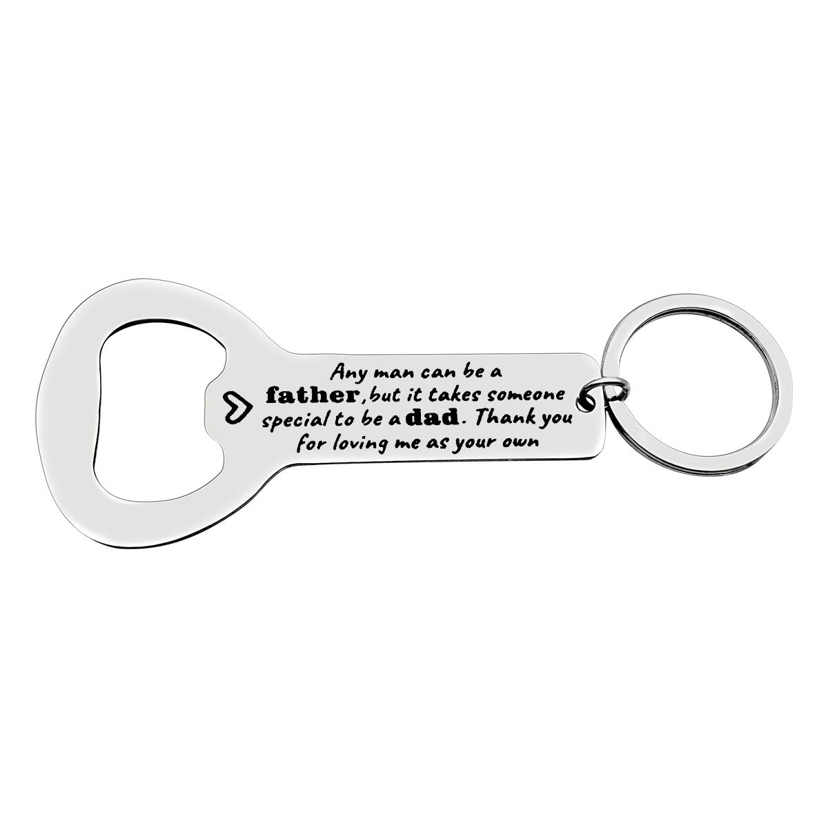 Step Dad Gifts Keyring Thank You for Loving Me as Your Own Bottle Opener Keyring Christmas Birthday Gifts for Stepdad Fathers Day Gift Step Dad Gift from Daughter Son