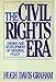 The Civil Rights Era: Origins and Development of National Policy, 1960-1972