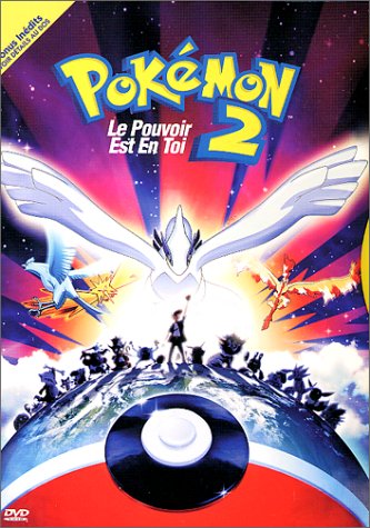 Pokémon 2 - Le Pouvoir Est En Toi
