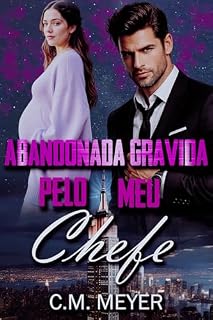 Livro Abandonada Grávida Pelo Meu Chefe