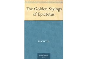 The Golden Sayings of Epictetus