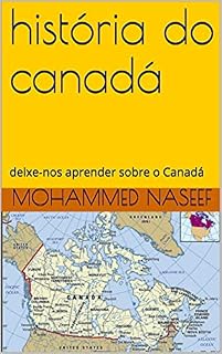 Livro história do canadá: deixe-nos aprender sobre o Canadá