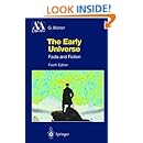 The Early Universe: Facts and Fiction (Astronomy and Astrophysics Library)