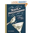 Tequila Mockingbird: Cocktails with a Literary Twist