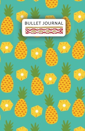 Download Bullet Journal: Pineapple Journal : with 130  Dotted Grid Journal pages (5.5x8.5 inches) cute design (Dotted Journal) (Volume 1)