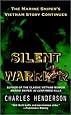 Silent Warrior: The Marine Sniper's Story Vietnam Continues