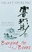 Burying the Bones: Pearl Buck's Life in China by 