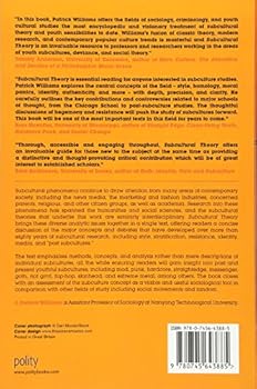 Subcultural Theory Traditions And Concepts Williams J Patrick 9780745643885 Amazon Com Books
