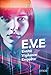 E.V.E (GRAND FT SYROS) (French Edition) by 