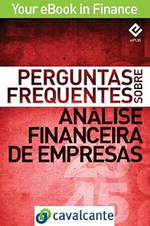 Livro Perguntas Frequentes Sobre Análise Financeira de Empresas (Your eBook in Finance Livro 4)