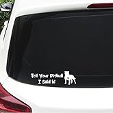 XTRAYXRAY Tell Your Pitbull I Said Hi Decal Sticker - Pit Bull Dog Styling Window Bumper Decal - Funny Car Sticker Suitable for Cars, Trucks