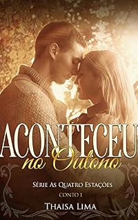Livro Aconteceu no Outono: Conto 1 (As quatro estações)