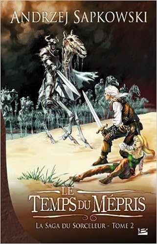 LIvre : La Saga du Sorceleur, tome 2 : Le Temps du mépris