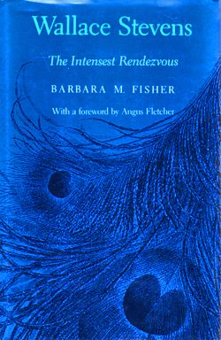 Wallace Stevens: The Intensest Rendezvous
