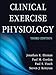 Clinical Exercise Physiology-3rd Edition