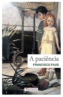 Livro A paciência (Temas cristãos Livro 67)