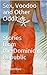 Sex, Voodoo and Other Oddities Stories from the Dominican Republic by Mark Wellbee