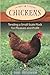 Chickens: Tending A Small-Scale Flock For Pleasure And Profit (Hobby Farms) by Sue Weaver (2005-06-01) by 
