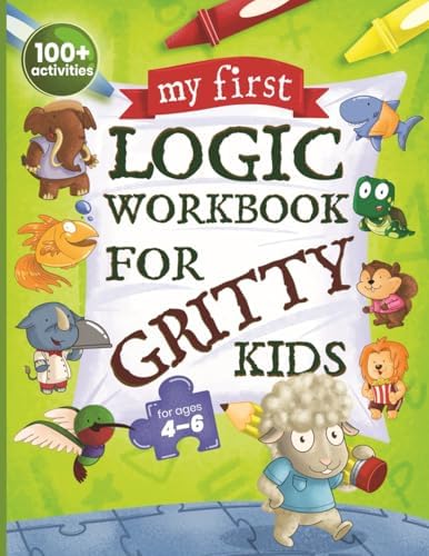 Another Logic Workbook for Gritty Kids: Spatial Reasoning, Math