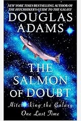 The Salmon of Doubt: Hitchhiking the Galaxy One Last Time (Dirk Gently Book 3) Kindle Edition