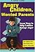 Angry Children, Worried Parents: Seven Steps to Help Families Manage Anger (Seven Steps Family Guides)