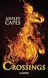 Crossings by Ashley Capes (2015-09-19) by Ashley Capes