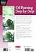 Oil Painting Step by Step (Artist's Library Series)