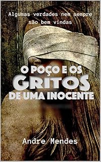 Livro O Poço e os Gritos de Uma Inocente