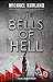 Bells of Hell (A Welker & Saboy thriller) by Michael Kurland